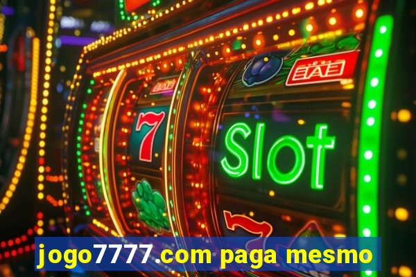 jogo7777.com paga mesmo